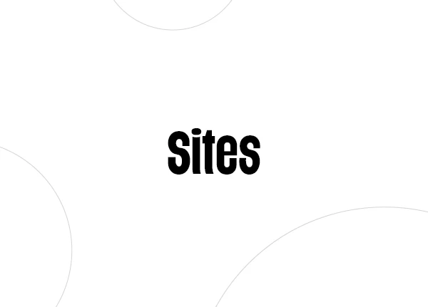 Sites
